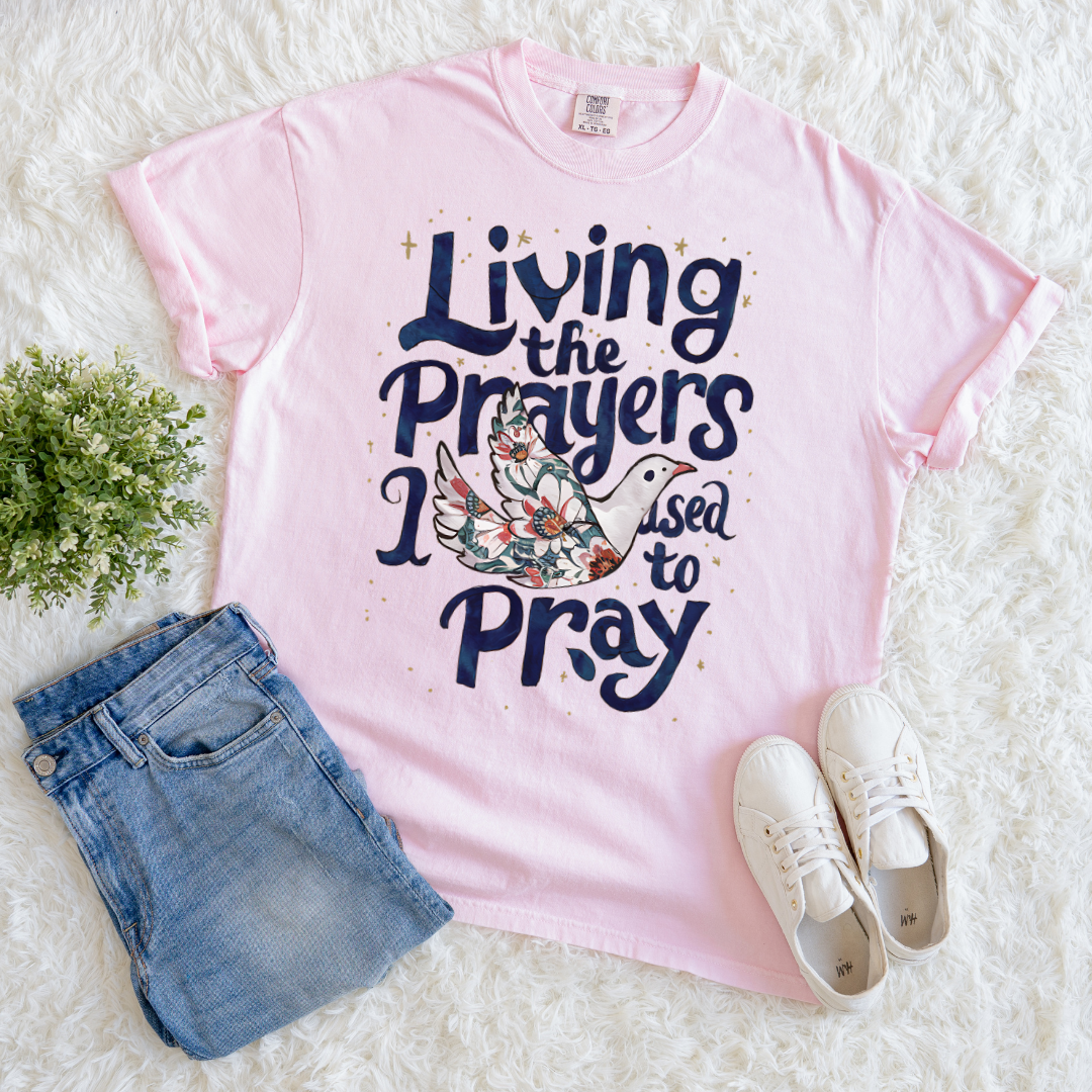 Living the Prayers T-shirt