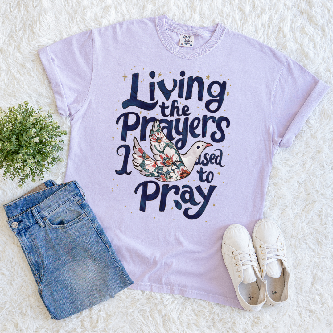 Living the Prayers T-shirt