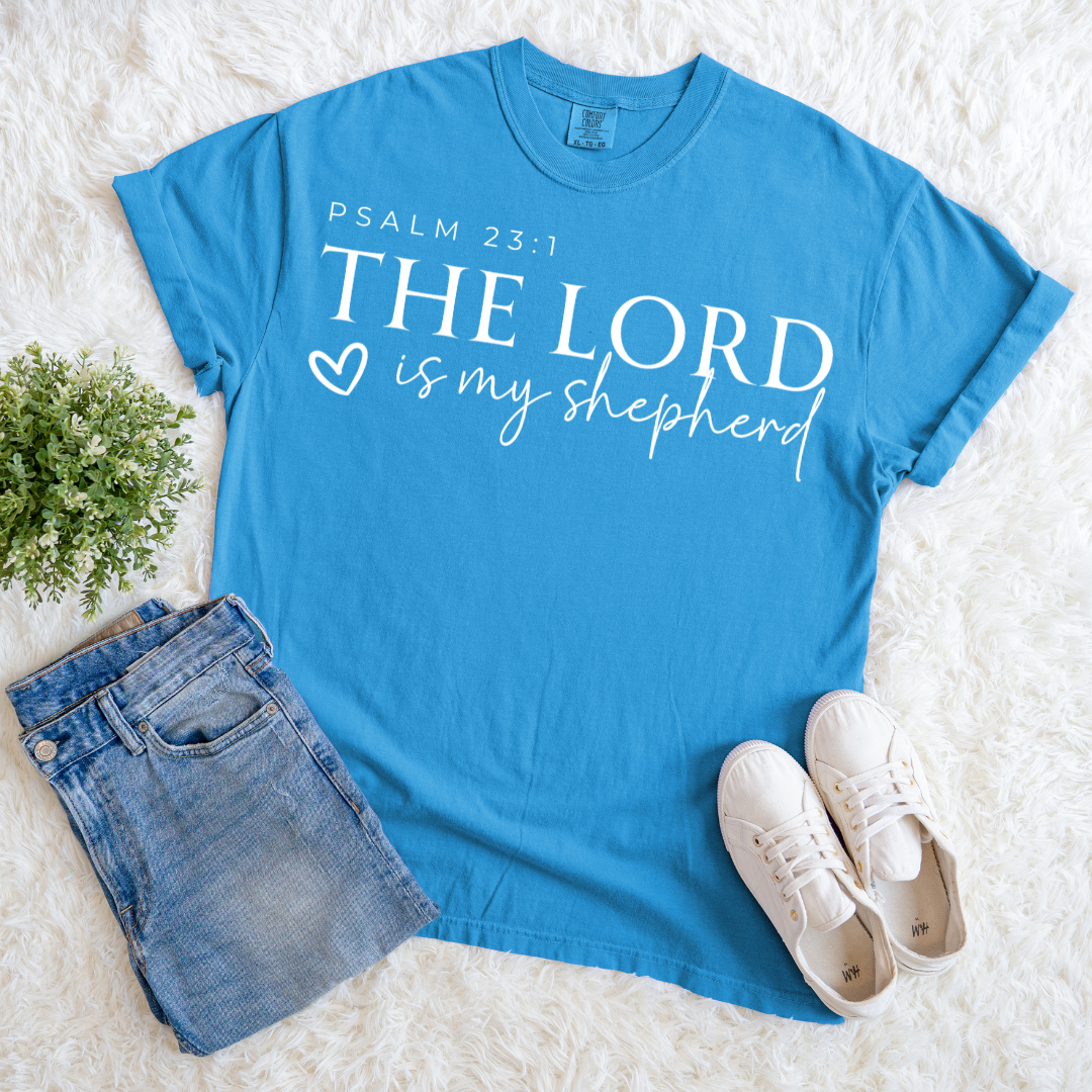 Lord is my Shepherd T-shirt