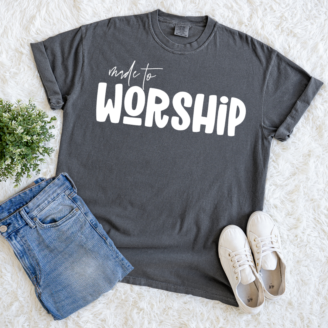 Made For Worship T-shirt