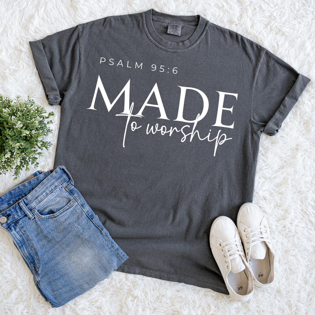 Made to Worship T-shirt
