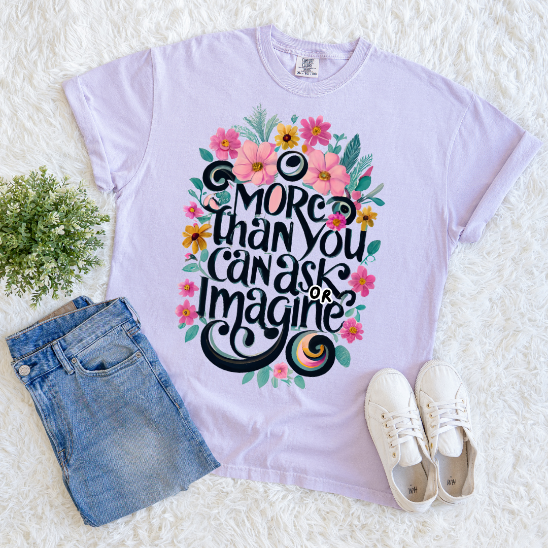 More Than You Ask T-shirt