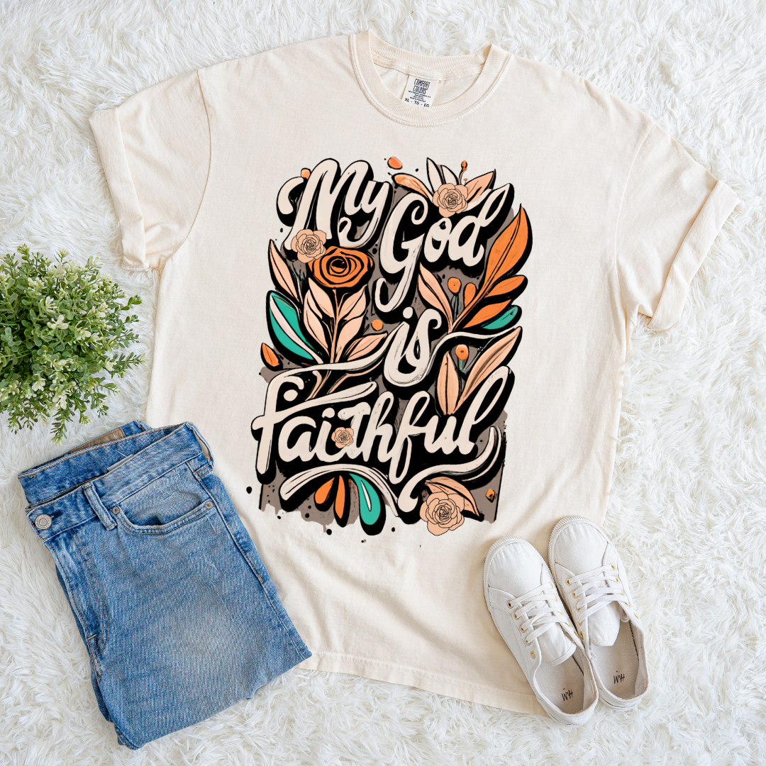 My God Is Faithful T-shirt
