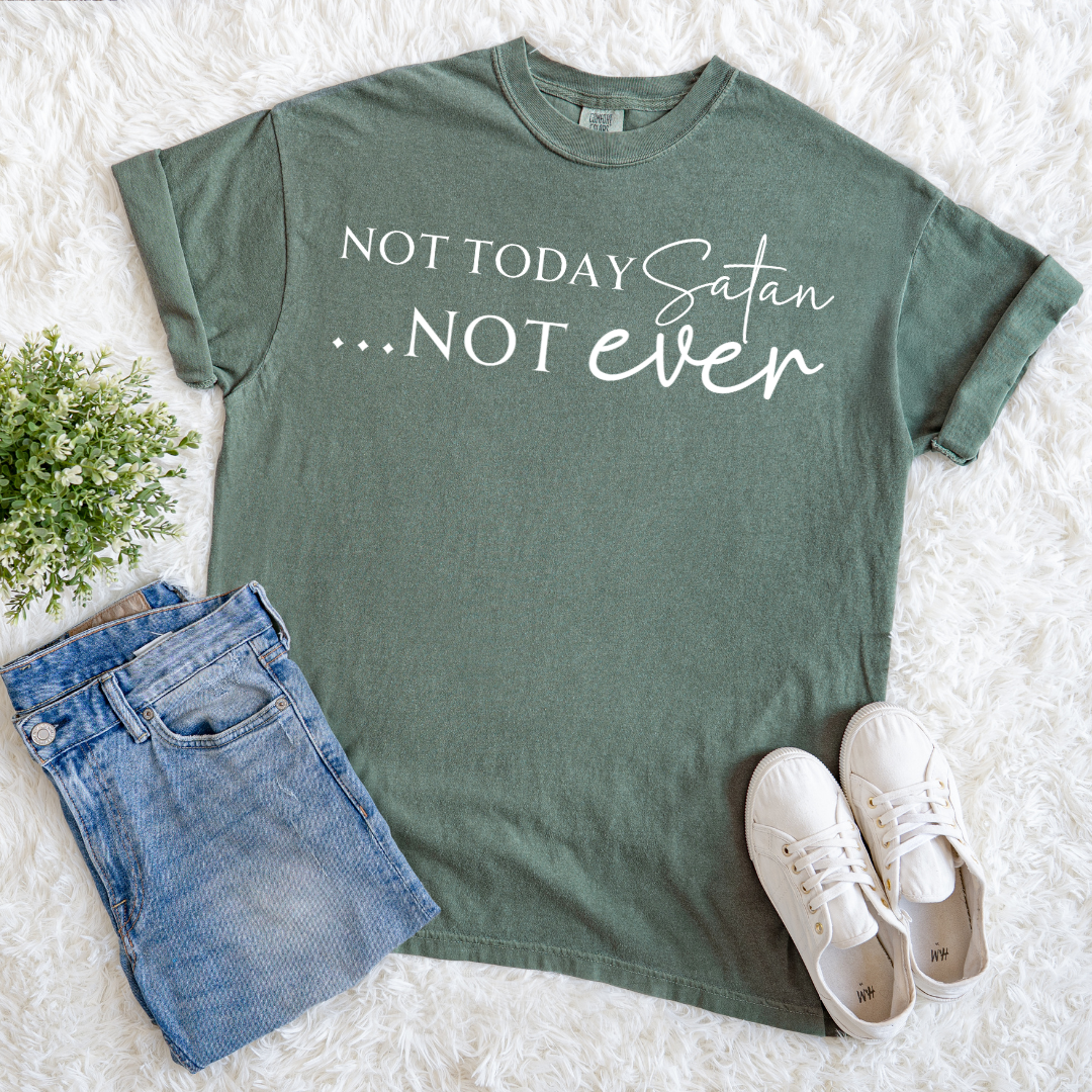 Not Today T-shirt