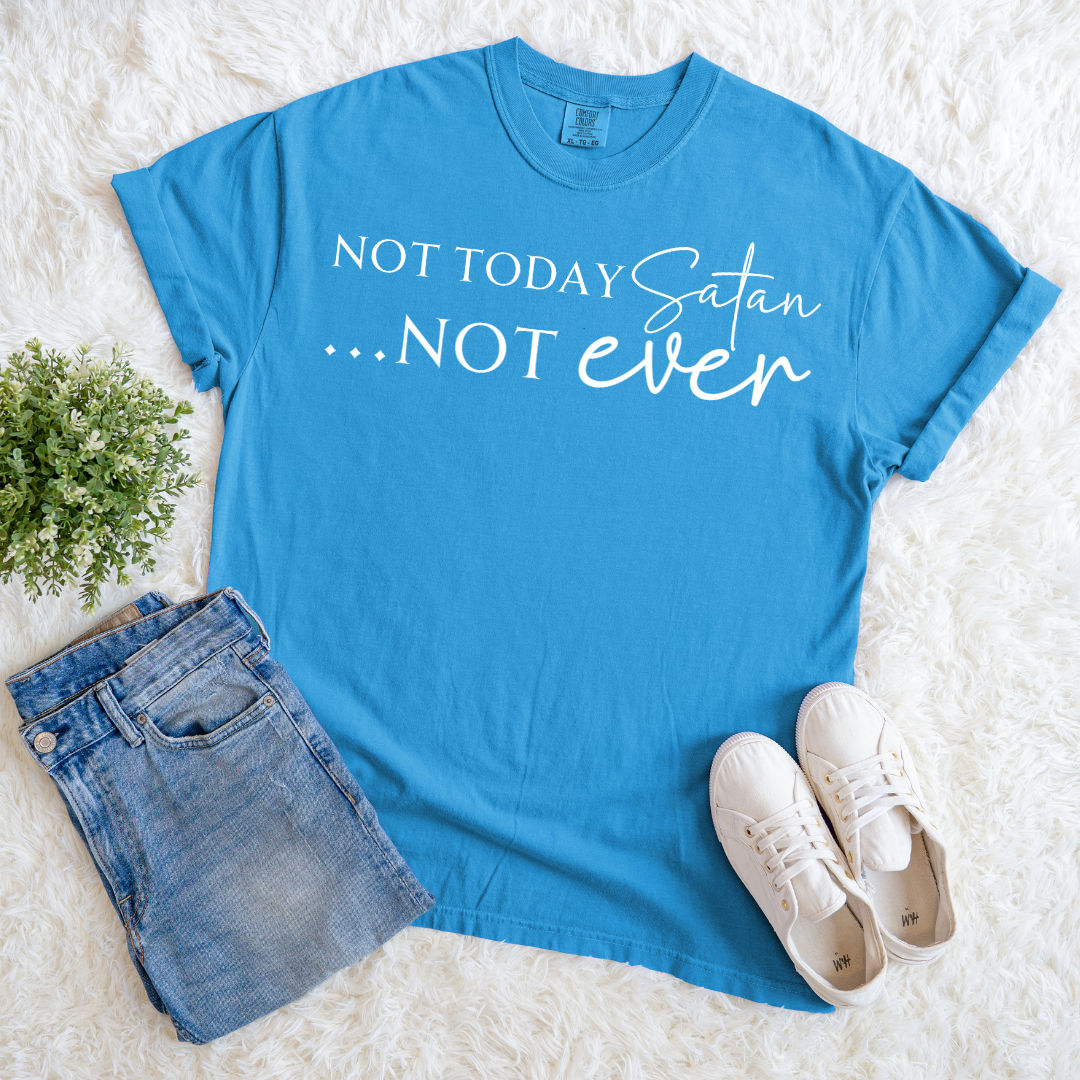 Not Today T-shirt