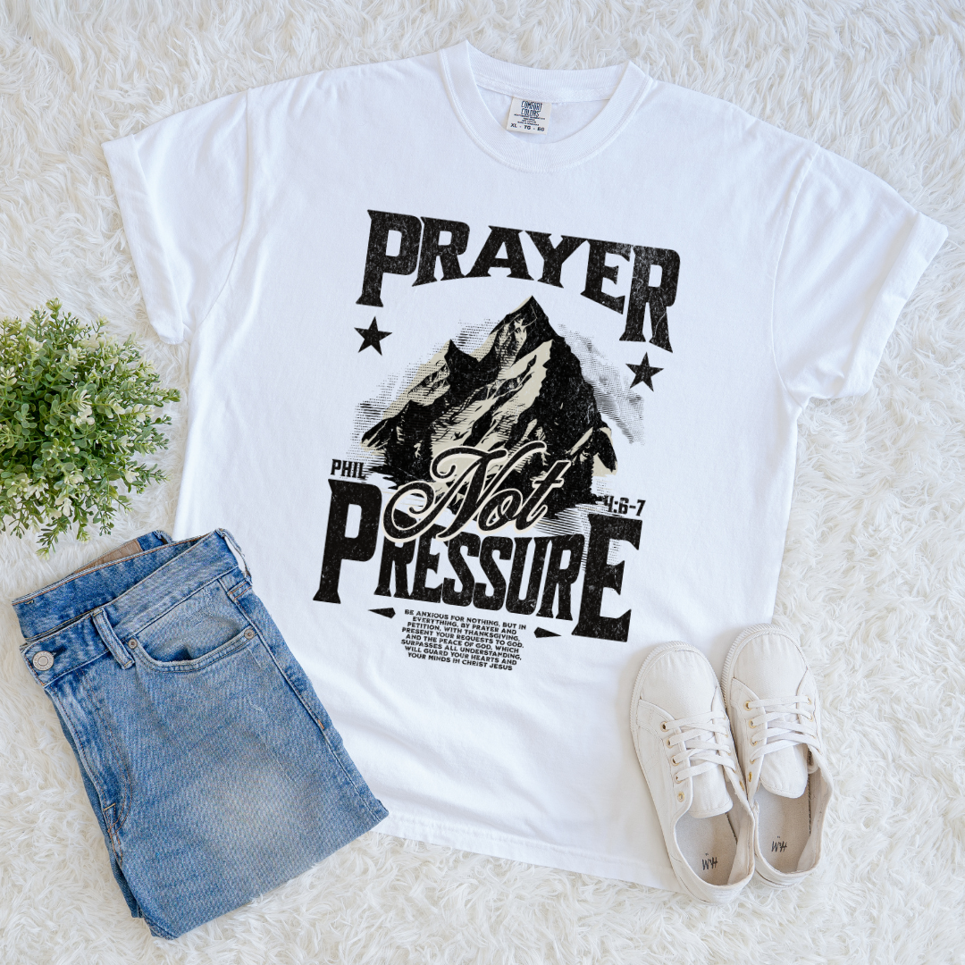 Prayer Not Pressure T-shirt