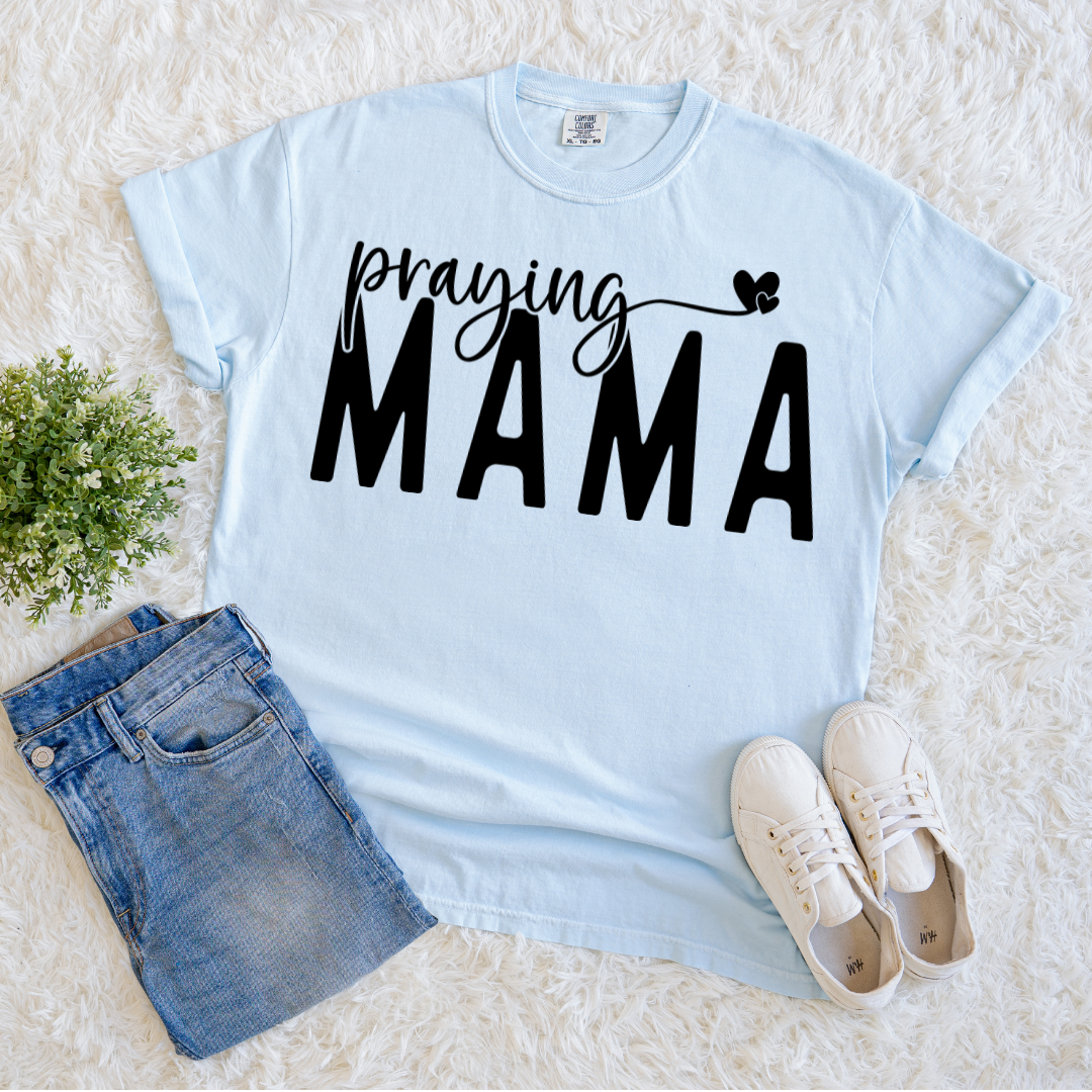 Praying Mama T-shirt