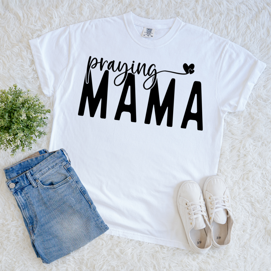 Praying Mama T-shirt