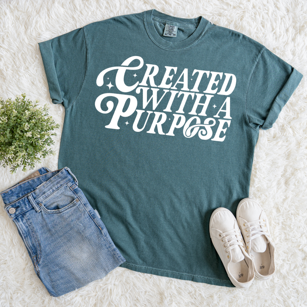 Purposefully Created T-shirt