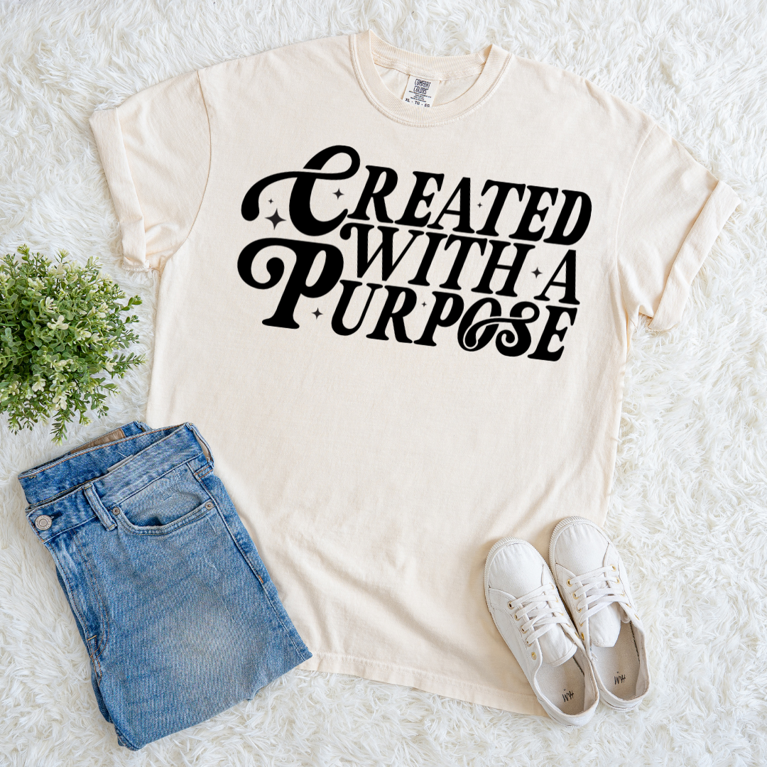 Purposefully Created T-shirt