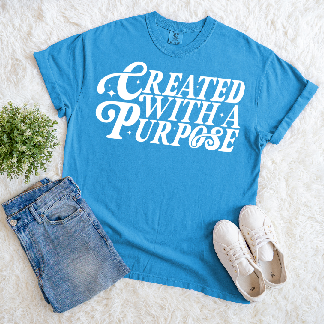 Purposefully Created T-shirt