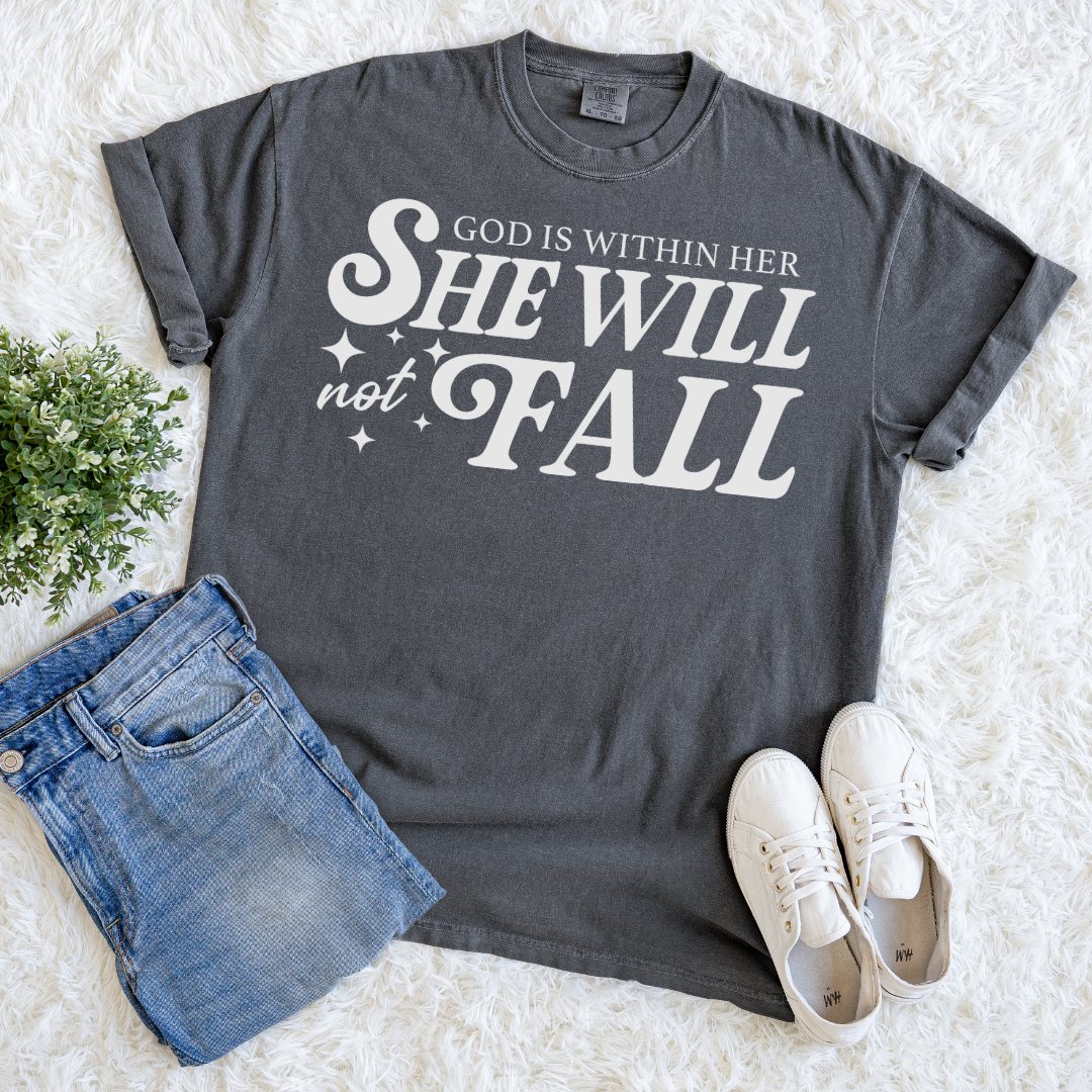 She Will Not Fall T-shirt
