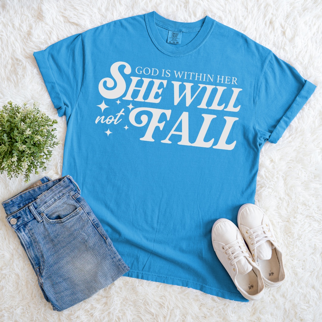 She Will Not Fall T-shirt