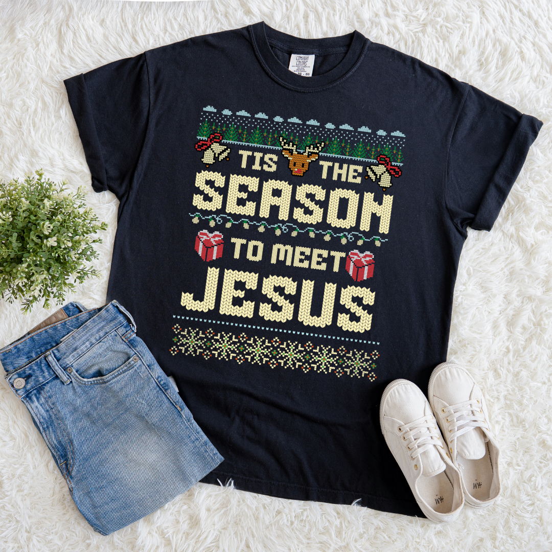 The Season to Meet Jesus T-shirt