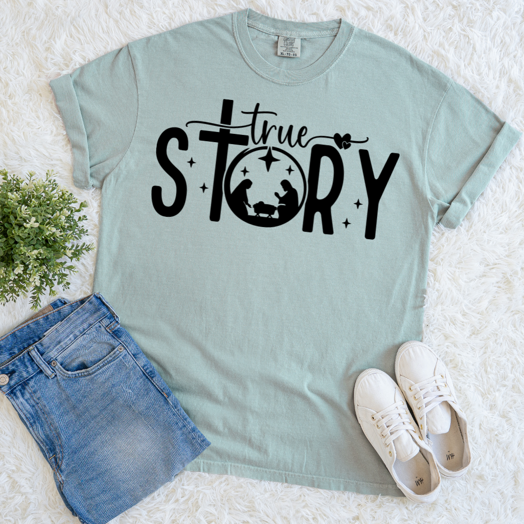 True Story T-shirt