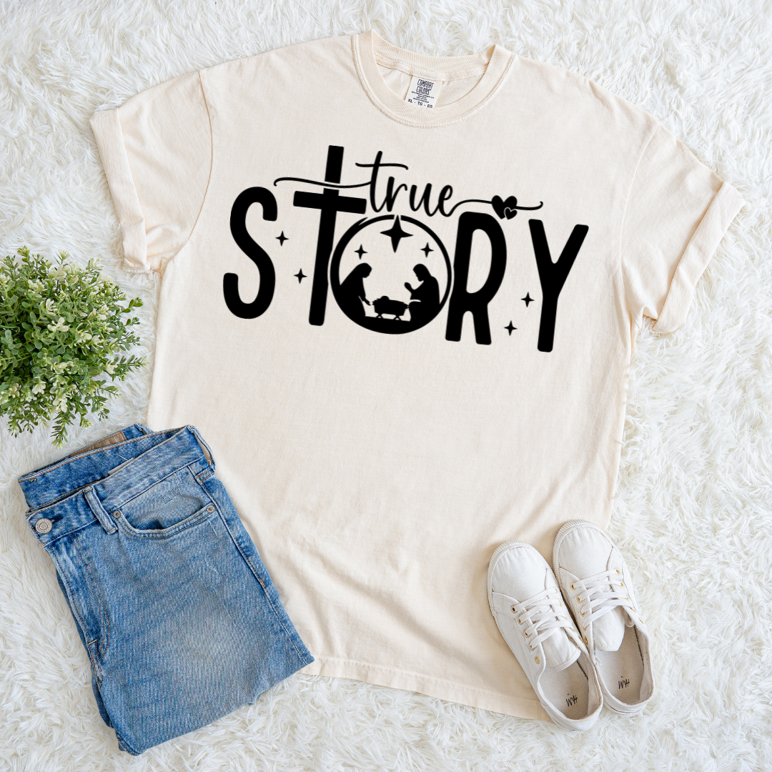 True Story T-shirt