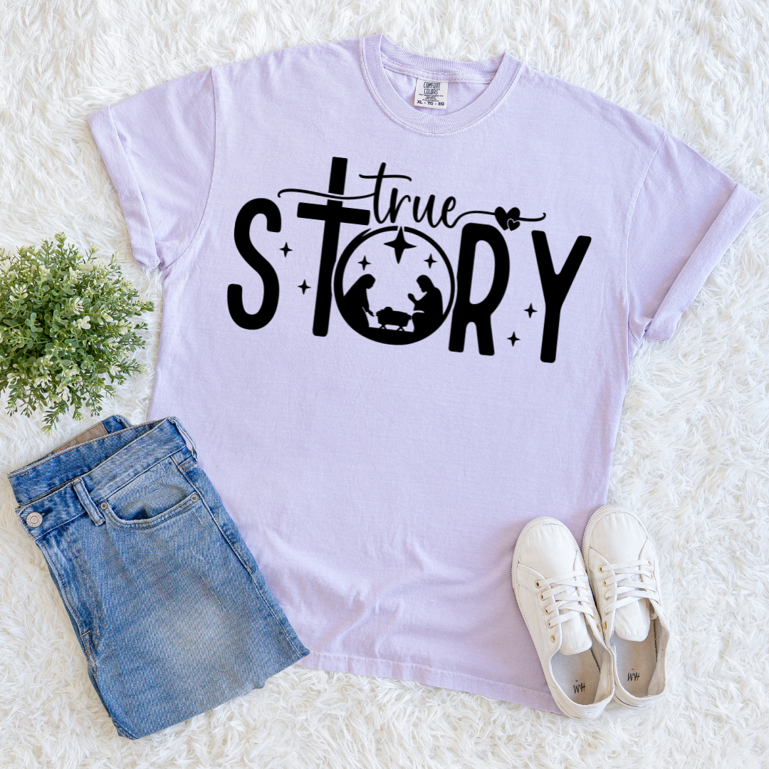 True Story T-shirt