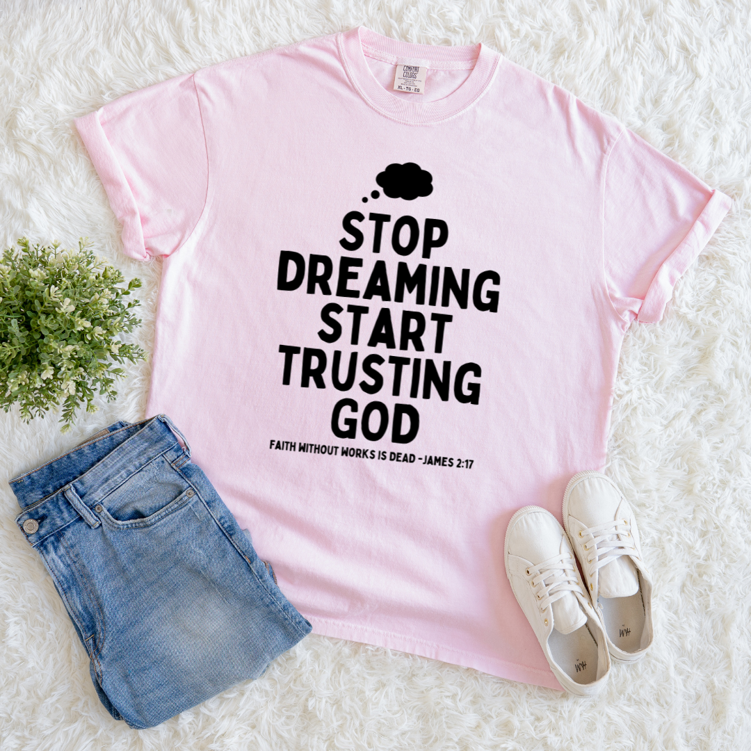 Start Trusting God T-Shirt