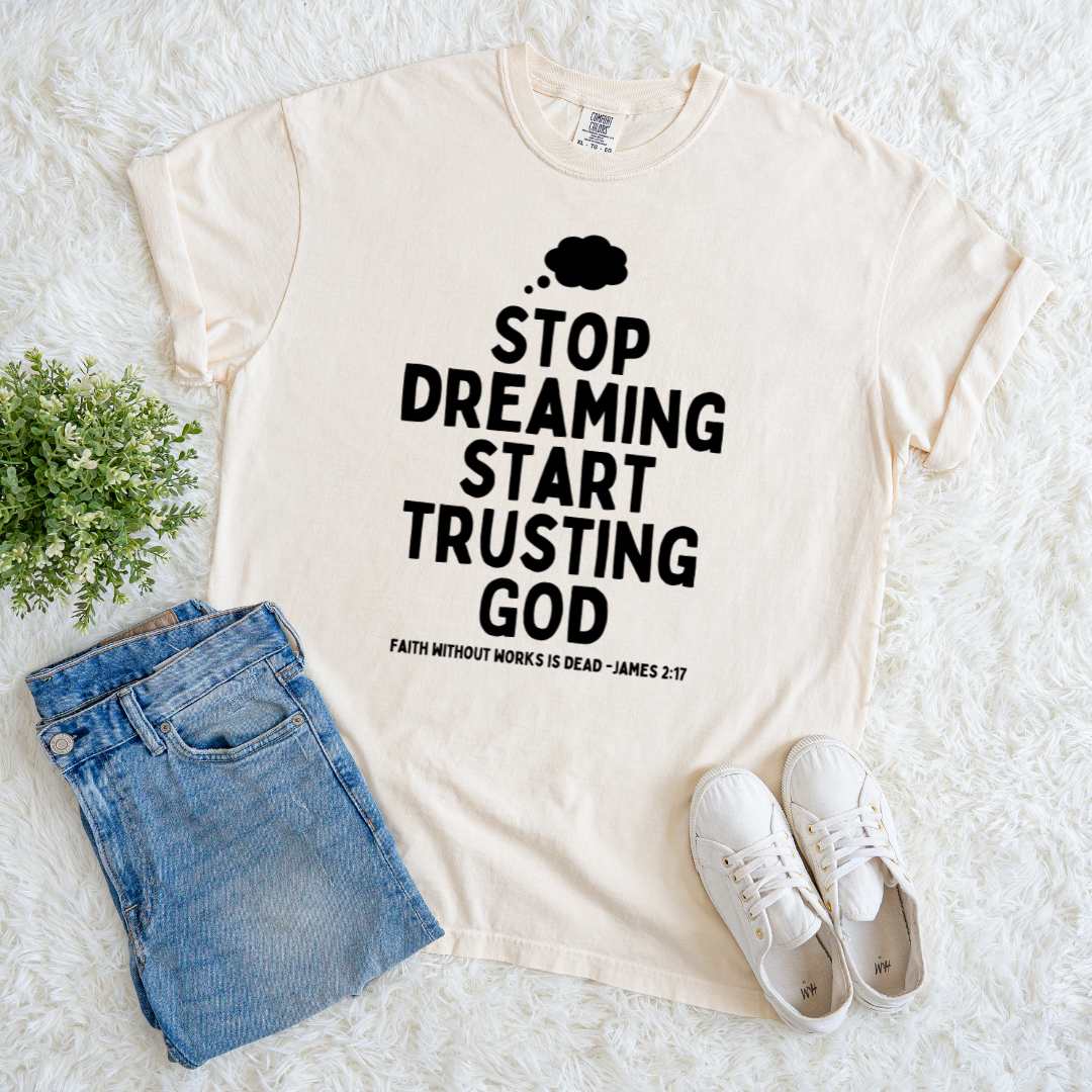 Start Trusting God T-Shirt