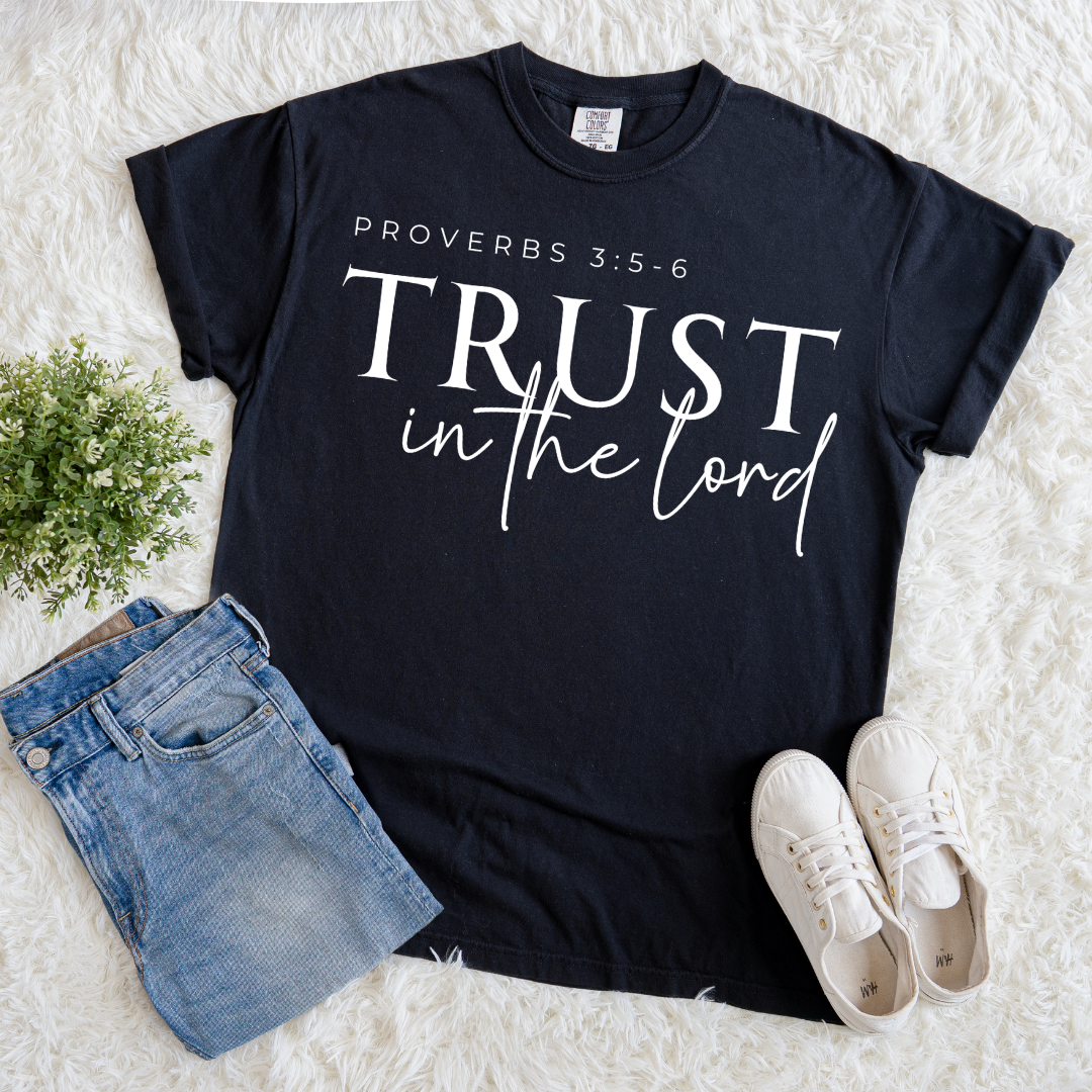 Trust in the Lord T-shirt