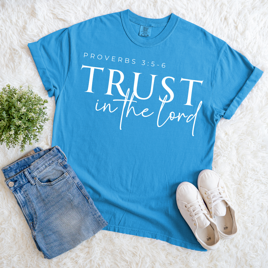 Trust in the Lord T-shirt