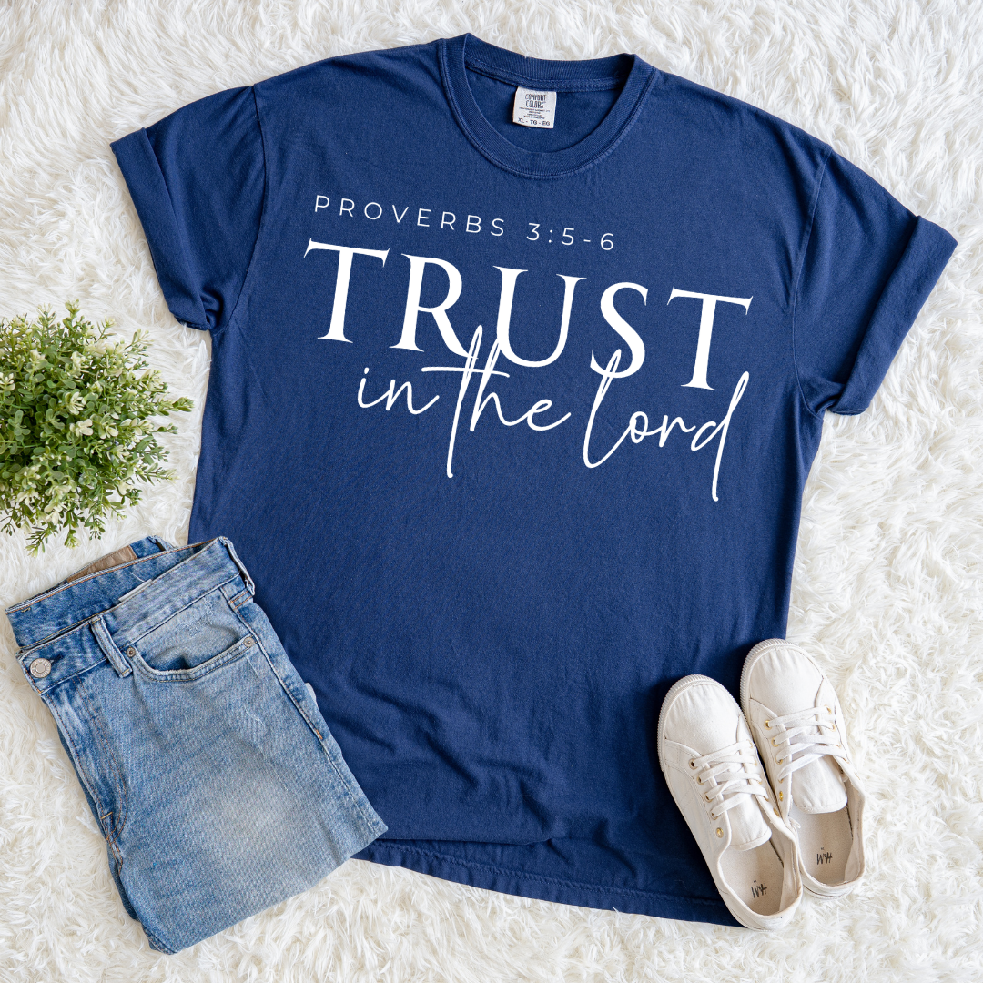 Trust in the Lord T-shirt