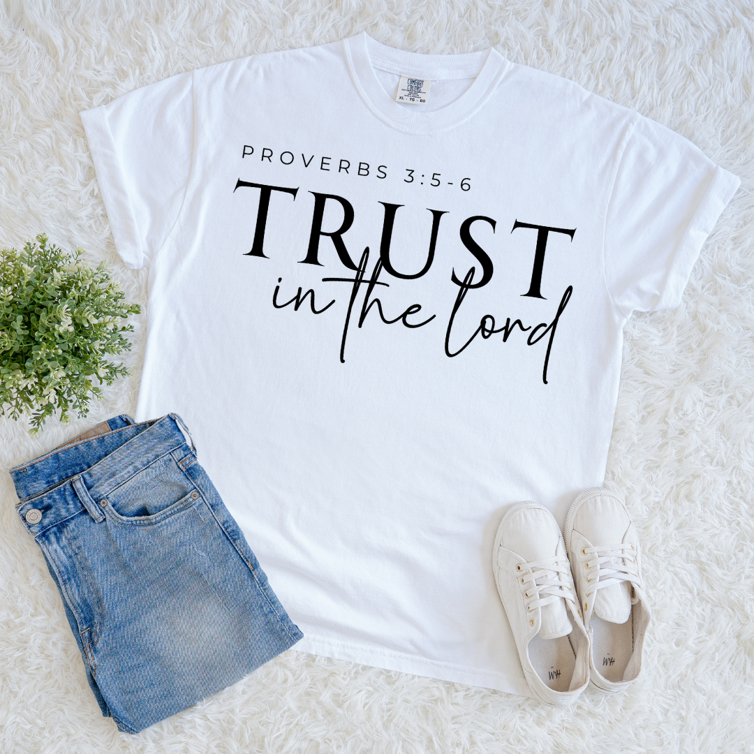 Trust in the Lord T-shirt