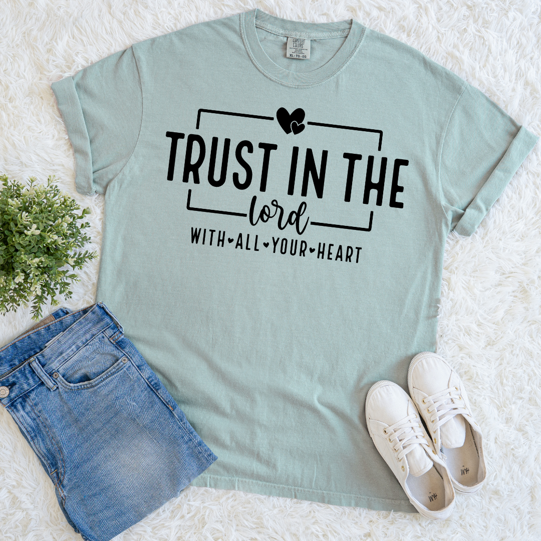 Trust with Your Heart T-shirt