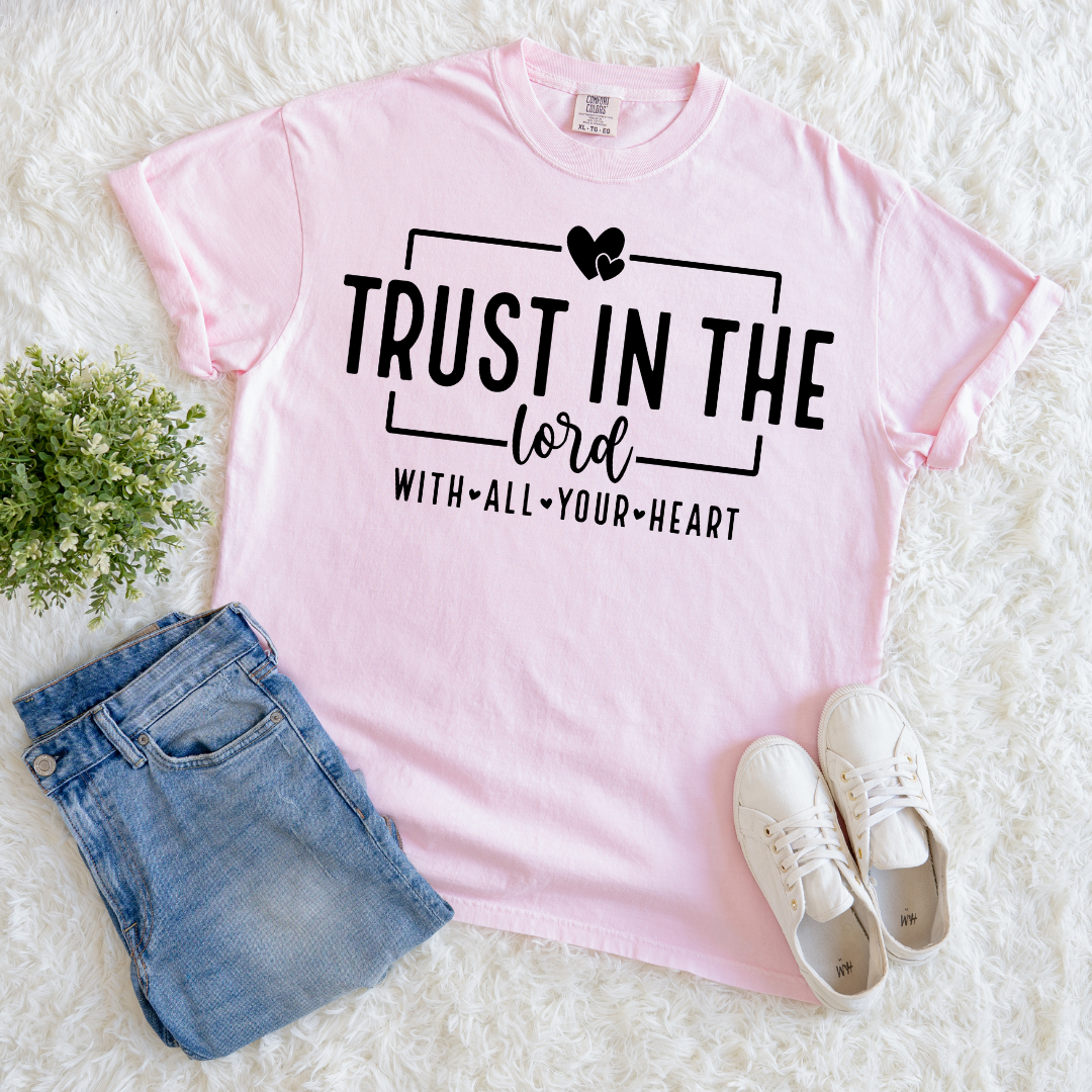 Trust with Your Heart T-shirt