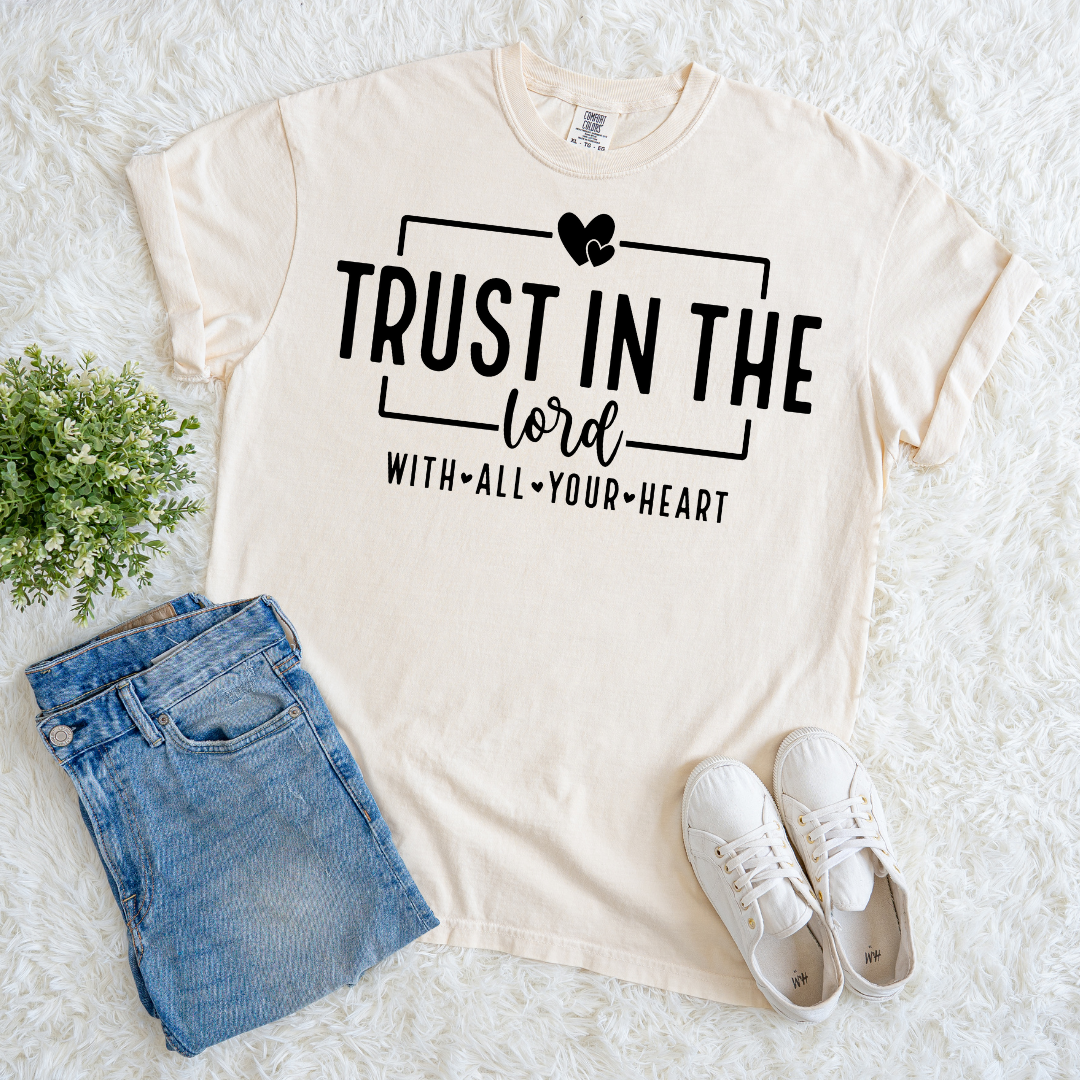 Trust with Your Heart T-shirt