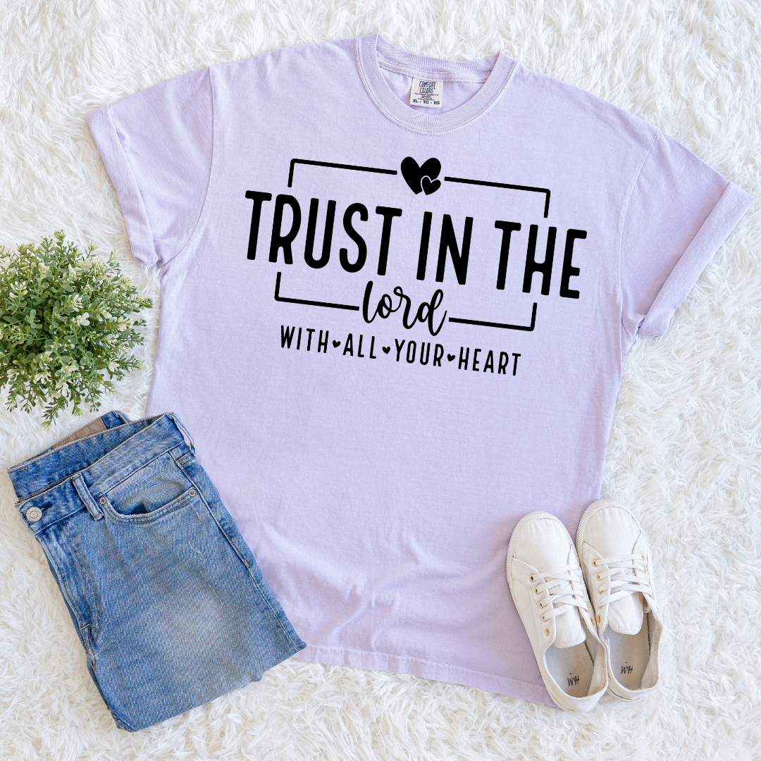 Trust with Your Heart T-shirt