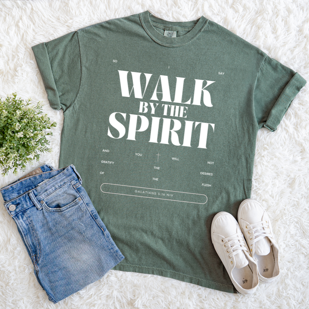 Walk By The Spirit T-shirt