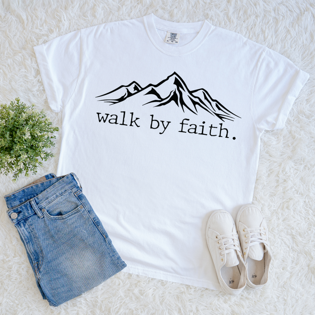Walk by Faith T-shirt