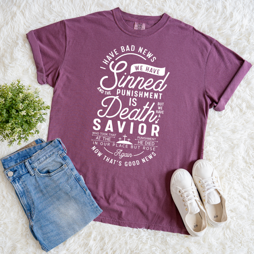 We Have A Savior T-shirt