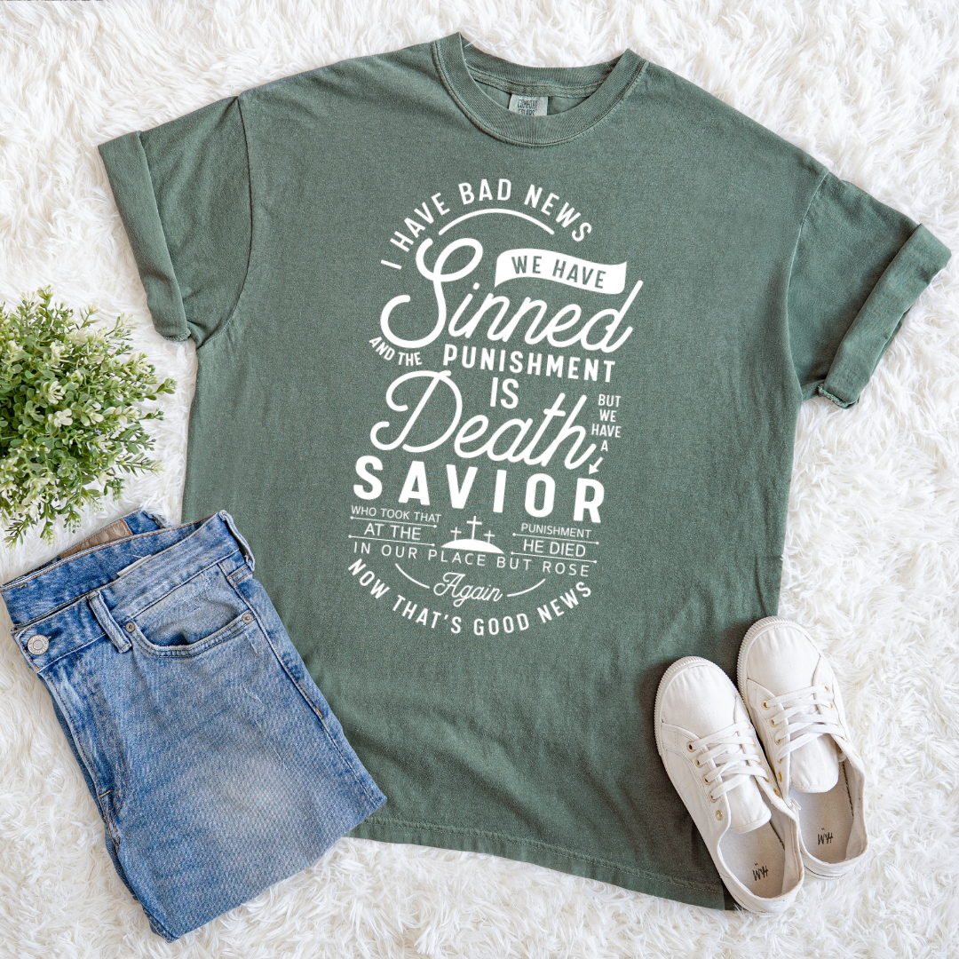 We Have A Savior T-shirt