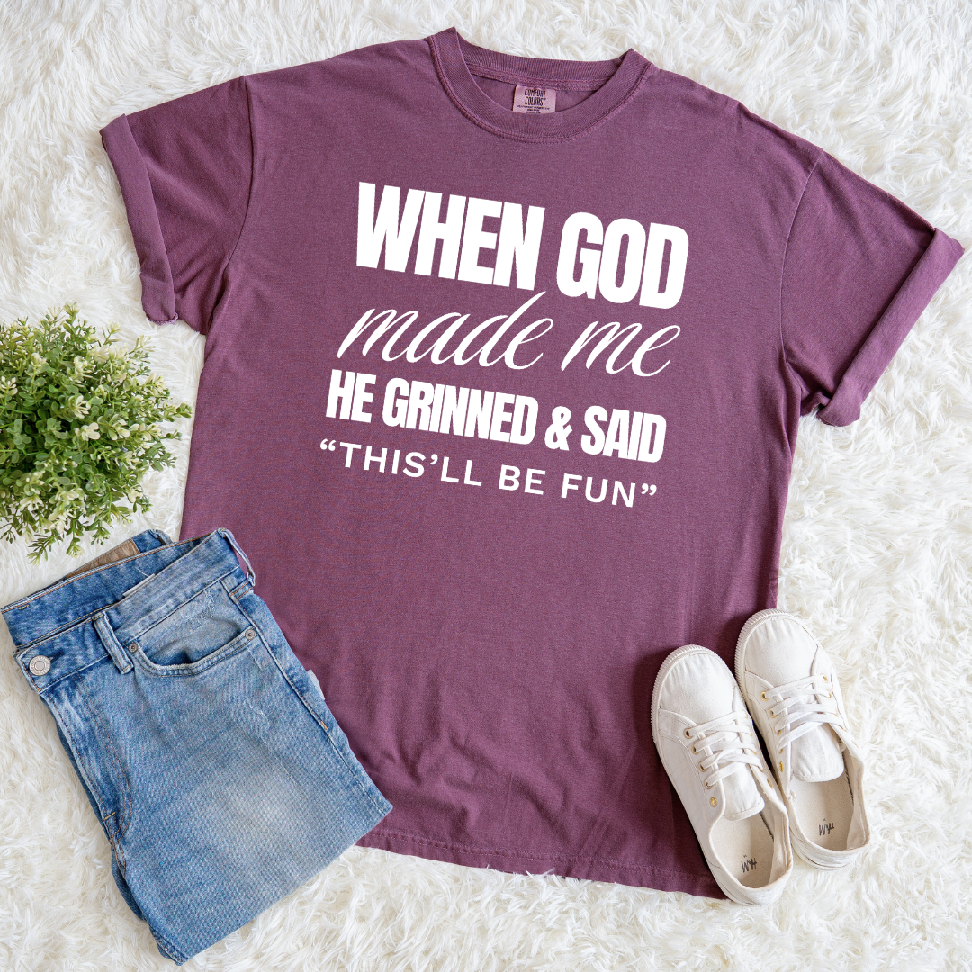 When God Made Me T-shirt