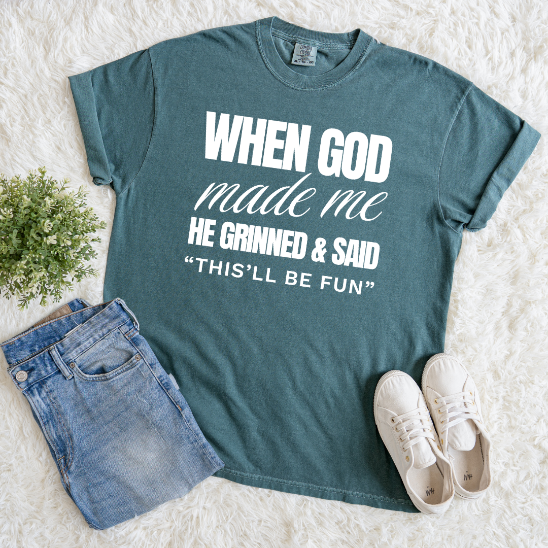 When God Made Me T-shirt