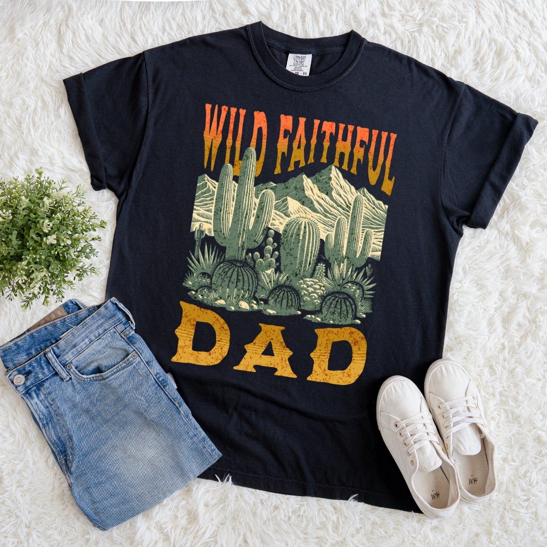 Wild Faithful Dad T-shirt